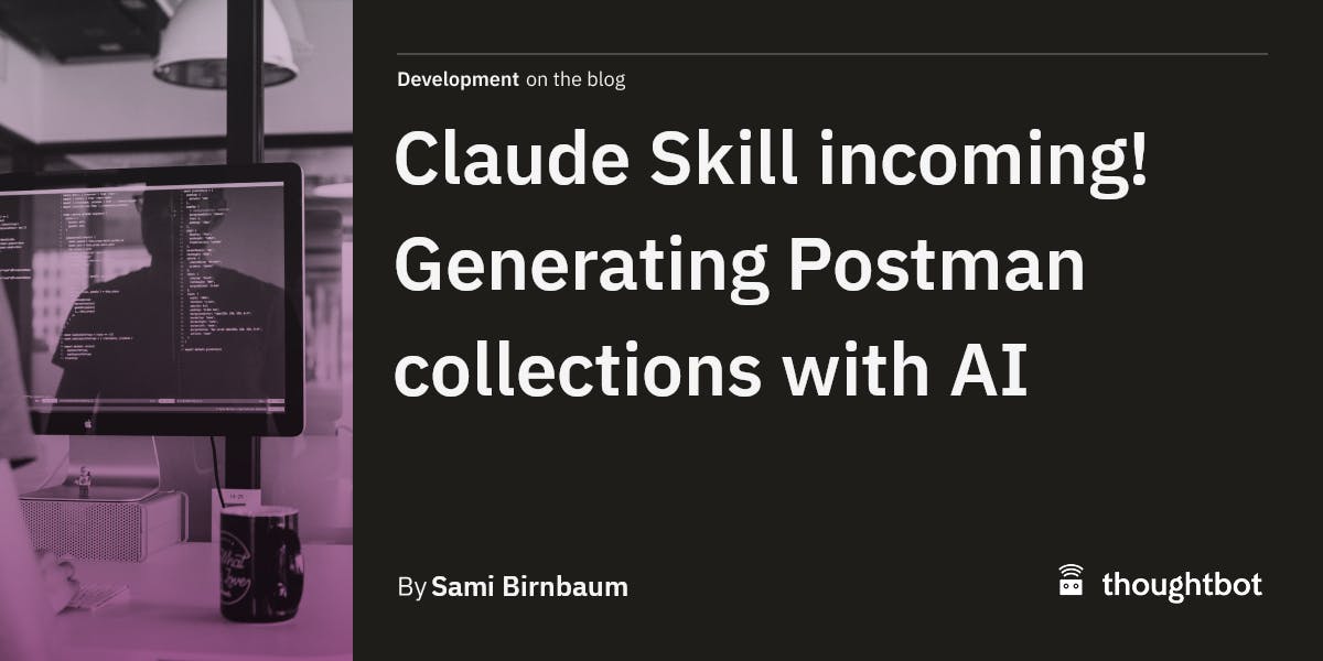 When speed matters more than perfection, API documentation can quickly become a bottleneck. In this post, I share how we used thoughtbot’s Claude Skill to generate Postman collections directly from a Rails codebase.
