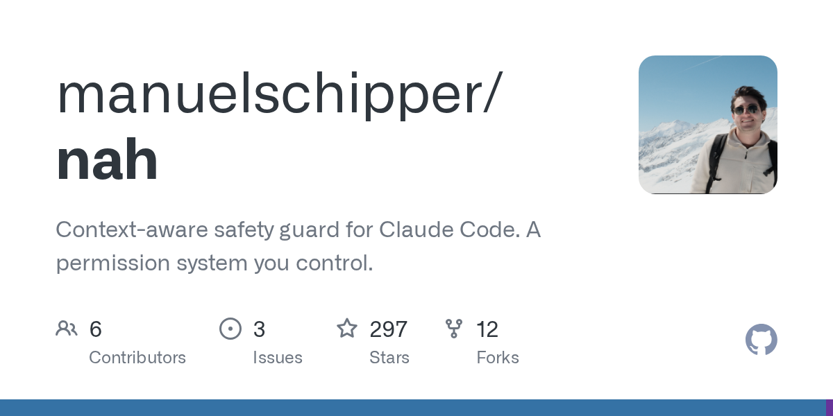 Context-aware safety guard for Claude Code. A permission system you control. - manuelschipper/nah